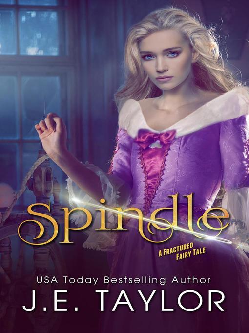 Title details for Spindle by J.E. Taylor - Wait list